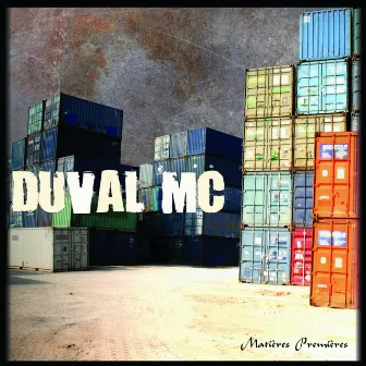 Matières premières by Duval Mc