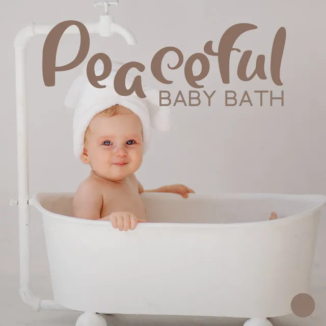 Peaceful Baby Bath: Soothing Routine before Sleep for Baby