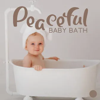 Peaceful Baby Bath: Soothing Routine before Sleep for Baby by Sweet Baby Lullaby World