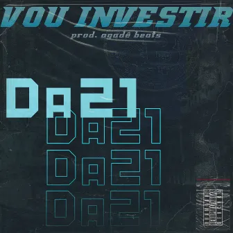 Vou Investir by Da21