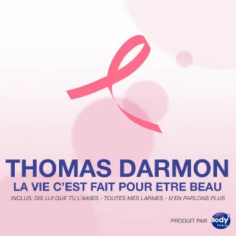 La vie c'est fait pour être beau by Thomas Darmon