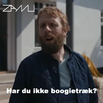 Boogietræk by Zamu