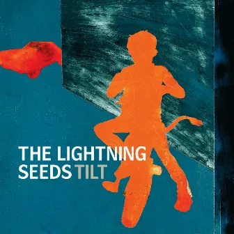 Tilt by The Lightning Seeds