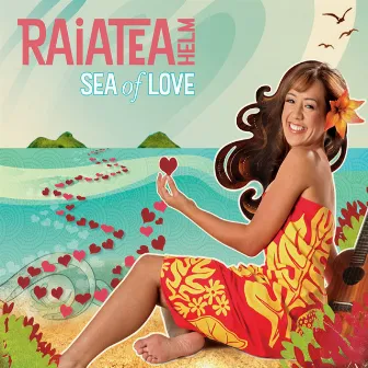 Sea of Love by Raiatea Helm