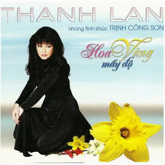 Tinh Khuc Trinh Cong Son - Hoa Vang May Do by Thanh Lan