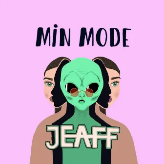 Min Mode by Jeaff