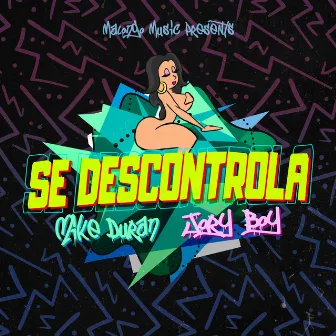 Se Descontrola by Mike Duran