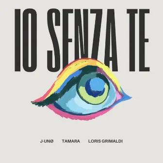 Io senza te by Loris Grimaldi