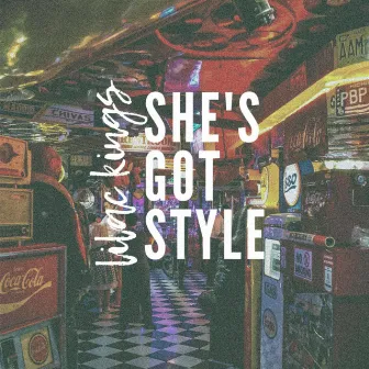 She's Got Style by Lilac Kings