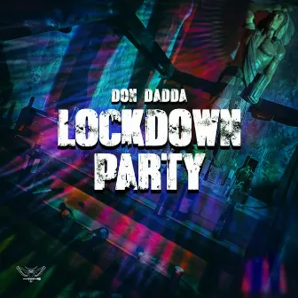 Lockdown Party by Don Dadda