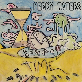 Drowned In Time by Merky Waters