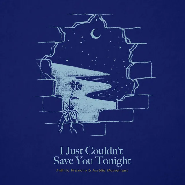 I Just Couldn't Save You Tonight - Story of Kale - Original Motion Picture Soundtrack