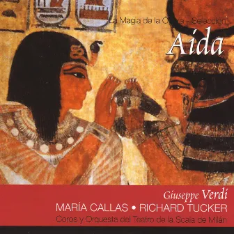 Aida por Maria Callas (Giuseppe Verdi) by Richard Tucker