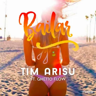 Bailar by Tim Arisu