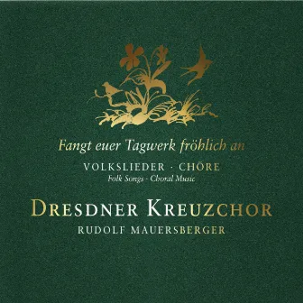 Fangt euer Tagwerk fröhlich An (Folk Songs) by Rudolf Mauersberger