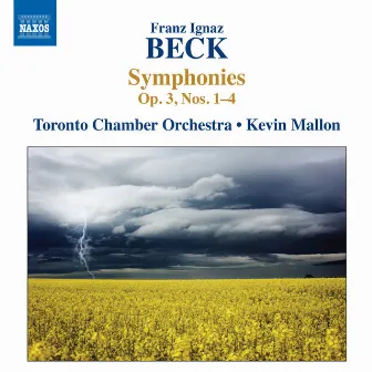 Beck: Symphonies, Op. 3, Nos. 1-4 by Franz Ignaz Beck