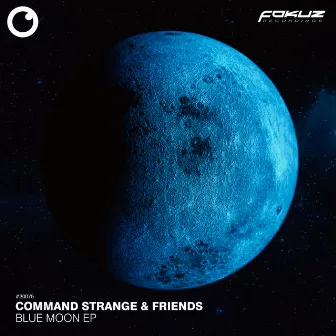 Blue Moon EP by Command Strange