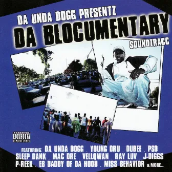 Da Blocumentary by Da'Unda'Dogg