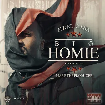 Big Homie by Fidel Cash