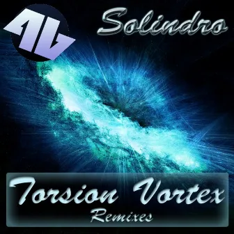 Torsion Vortex (Remixes) by Solindro