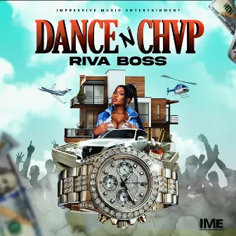 Dance n' Chvp by RIVA BOSS