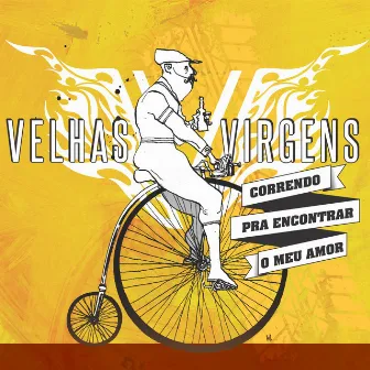 Correndo pra Encontrar o Meu Amor by Velhas Virgens