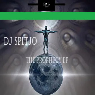 The Prophecy EP by DJ Spitjo