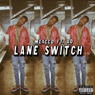 Lane Switch by Mexcco