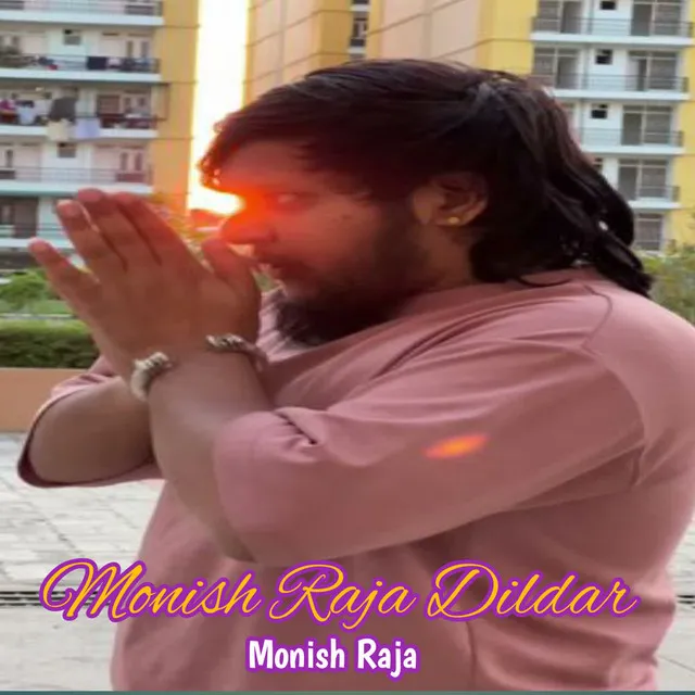 Monish Raja Dildar