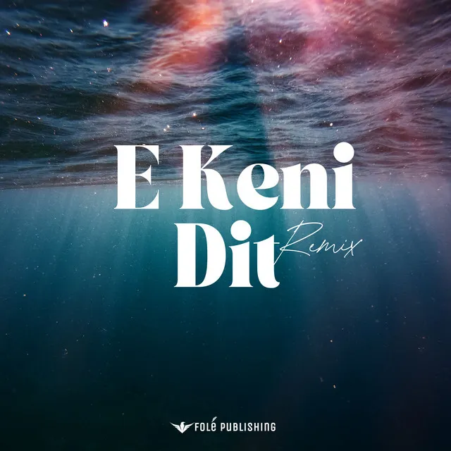 E Keni Dit (Remix)