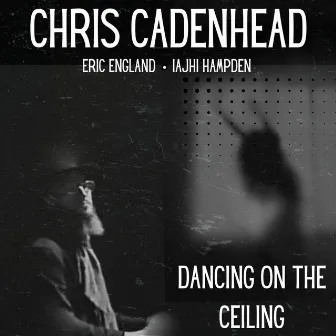 Dancing on the Ceiling by Chris Cadenhead