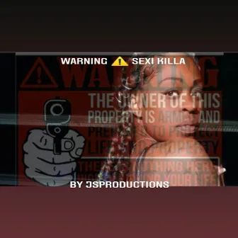 Warning by Sexi Killa