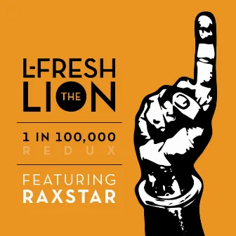 1 in 100,000 by L-FRESH The LION