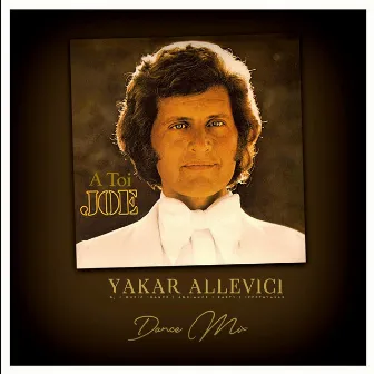 A Toi (Dance Mix) by Yakar Allevici