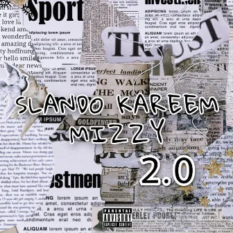 2.0 by Slando Kareem