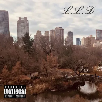 LLD by Dirty Chico