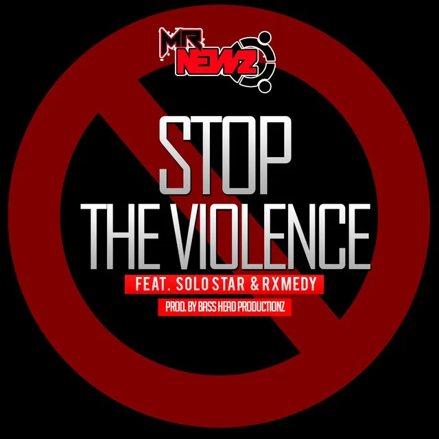 Stop the Violence (feat. Solo Star & Rxmedy)