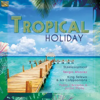 Tropical Holiday by Pablo Carcamo