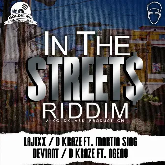 In the Streets Riddim by Lajixx