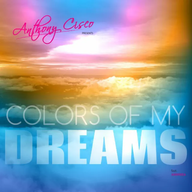 Colors of My Dreams - Extended Mix