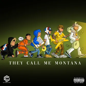 THEY CALL ME MONTANA by Dowba Montana