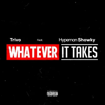 Whatever It Takes by Trivo