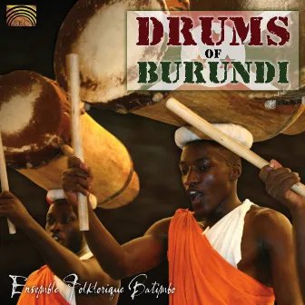 Ensemble Folklorique Batimbo: Drums of Burundi by Ensemble Folklorique Batimbo