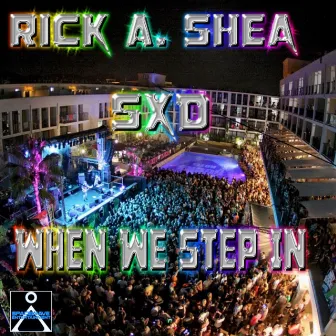 When We Step in by Rick A. Shea