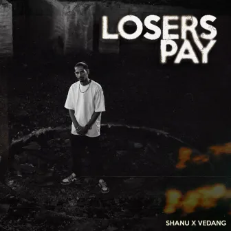 Losers Pay by Verse-Atiles