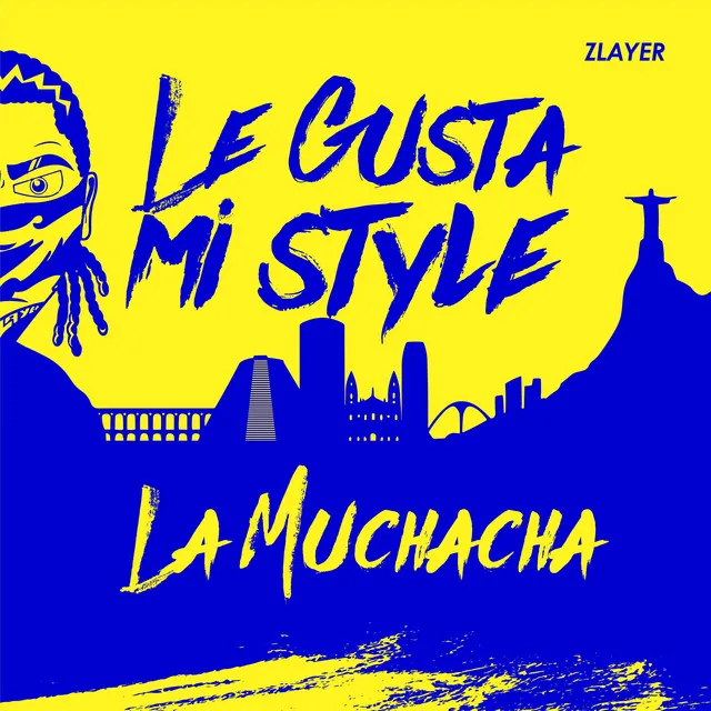 Le Gusta Mi Style / La Muchacha