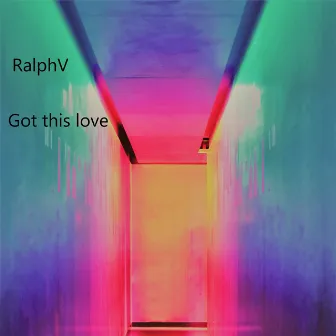 Got this love by RalphV