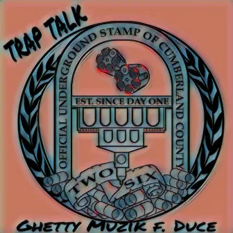 Trap Talk by Duce