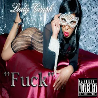 Fuck by Lady Crush