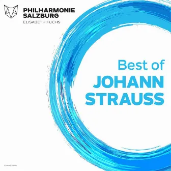 Best of Johann Strauss by Philharmonie Salzburg